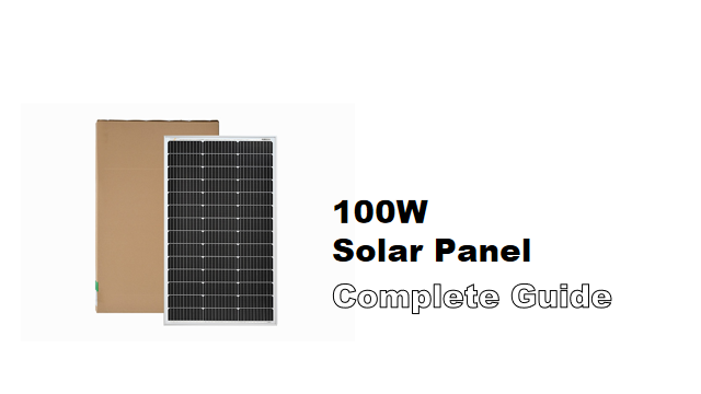 15 FAQs About 100W Solar Panel