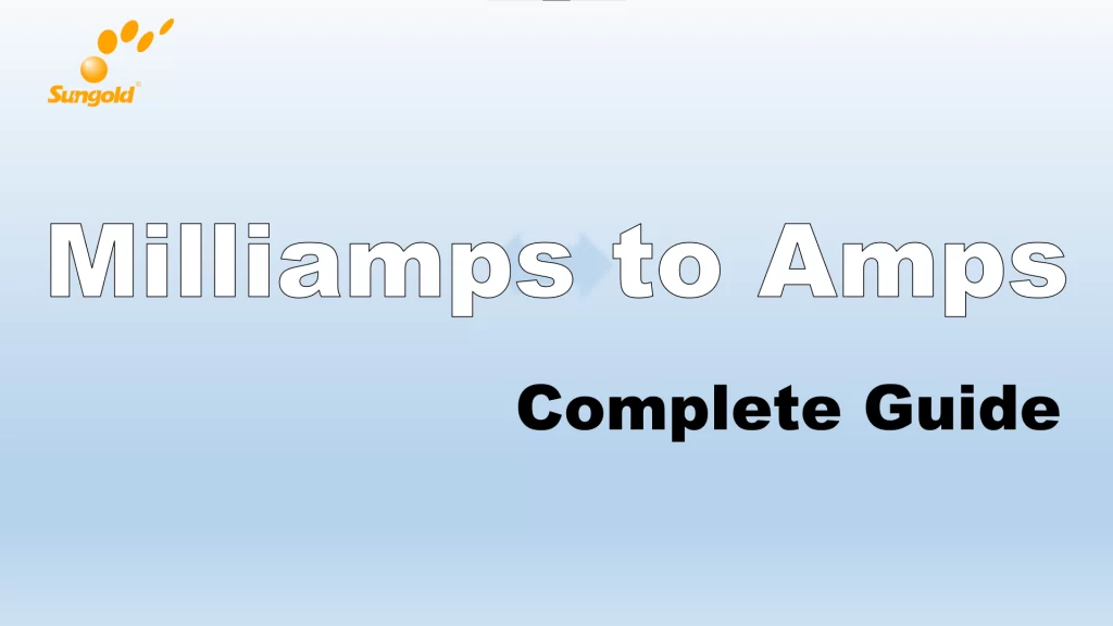 The Complete Guide to Converting Milliamps to Amps Like a Pro