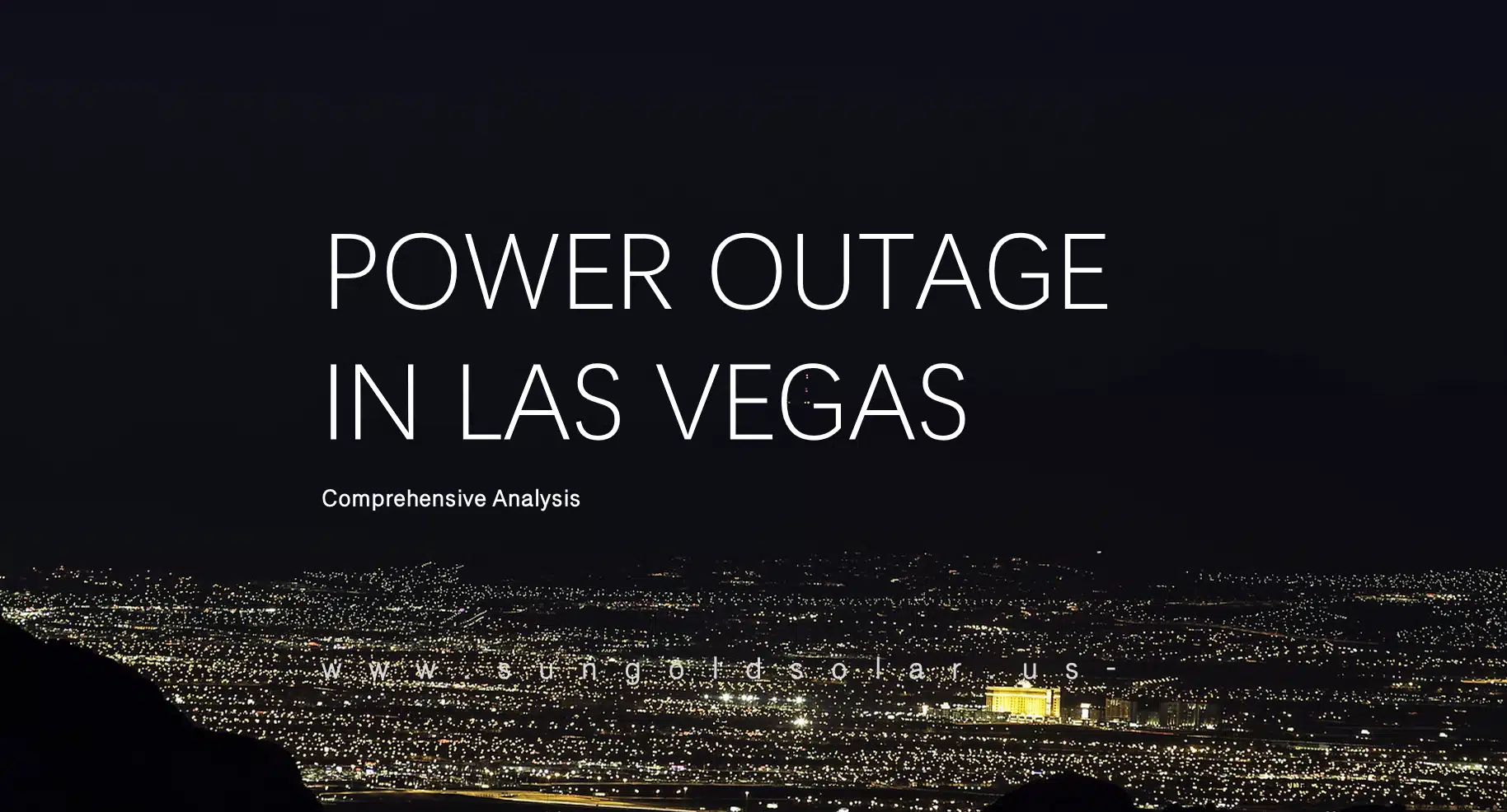 Comprehensive Analysis of the Power Outage in Las Vegas